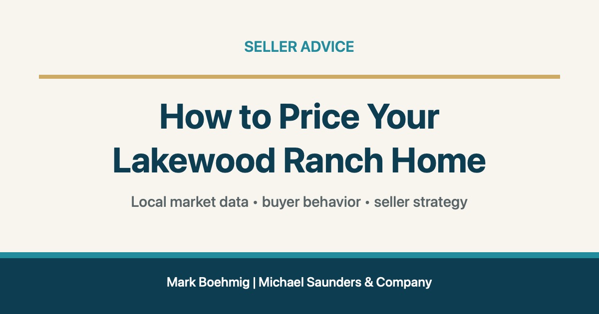 How to price your Lakewood Ranch home with local market data and seller strategy