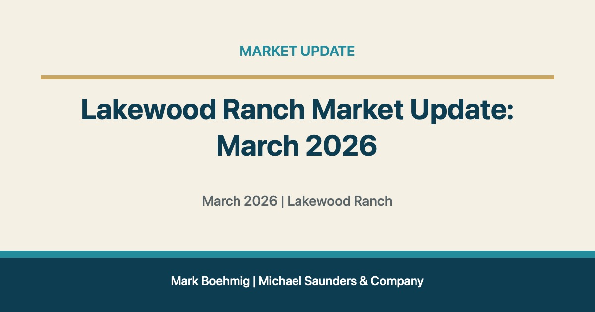 Lakewood Ranch Market Update: March 2026 for Lakewood Ranch real estate