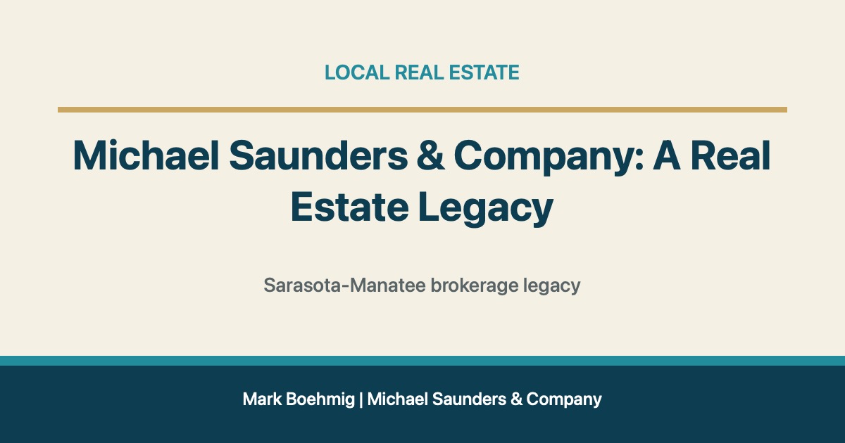 Michael Saunders & Company: A Real Estate Legacy for Lakewood Ranch real estate