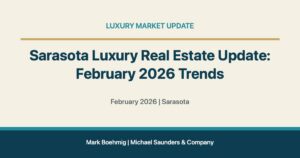 Sarasota Luxury Real Estate Update: February 2026 Trends for Lakewood Ranch real estate